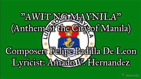 awit ng maynila|Awit ng Maynila (Official Anthem of the City of Manila) .